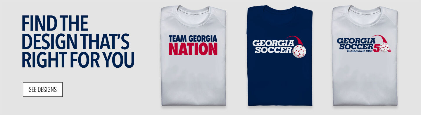The Official Online Store of Georgia Soccer Find the Design That's Right For You - Single Banner