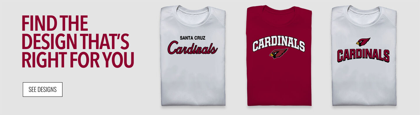 Santa Cruz Cardinals Find the Design That's Right For You - Single Banner