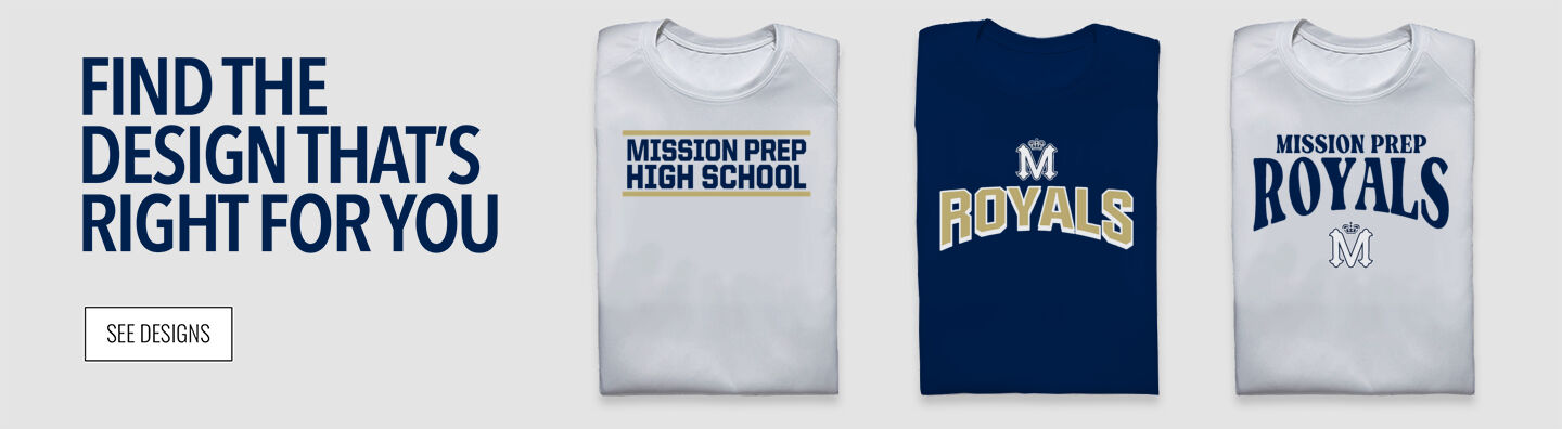 Mission Prep Royals Find the Design That's Right For You - Single Banner
