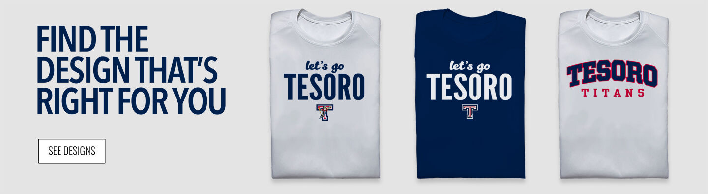 Tesoro Titans Find the Design That's Right For You - Single Banner