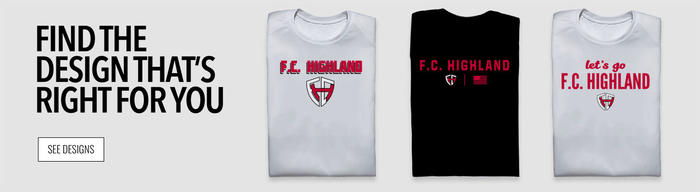 F.C. HIGHLAND F.C. HIGHLAND Find the Design That's Right For You - Single Banner