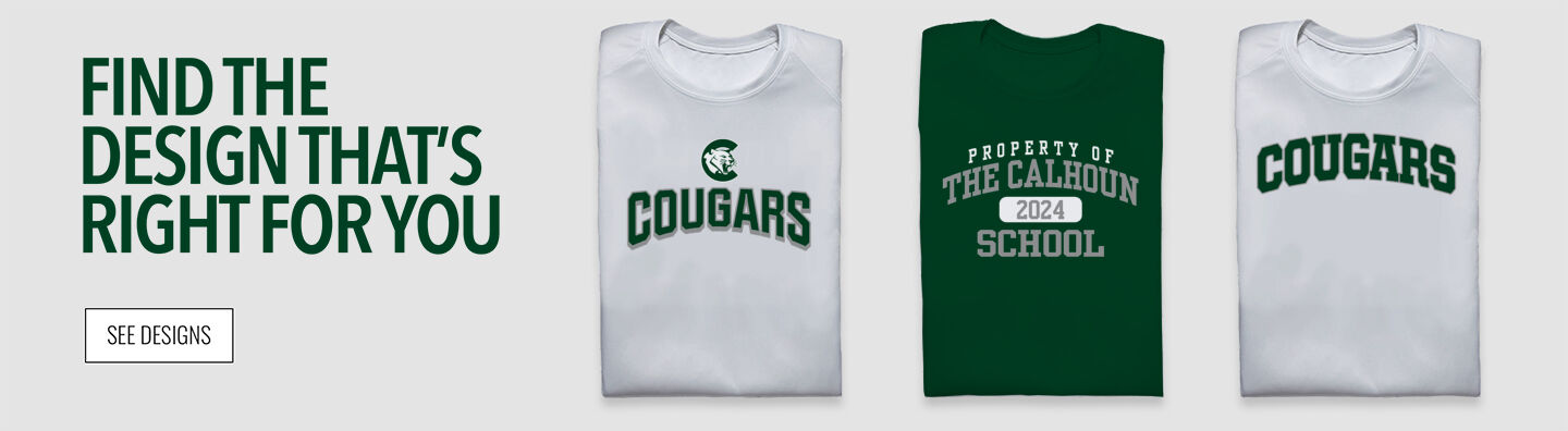 The Calhoun School Cougars Online Store Find the Design That's Right For You - Single Banner