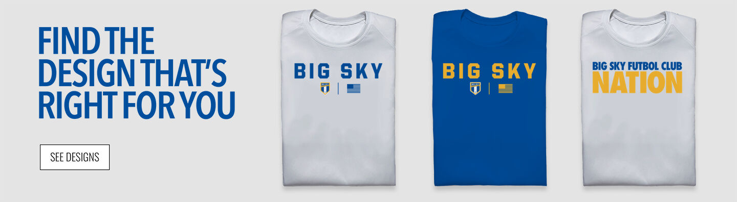 Big Sky Futbol Club Online Store Find the Design That's Right For You - Single Banner