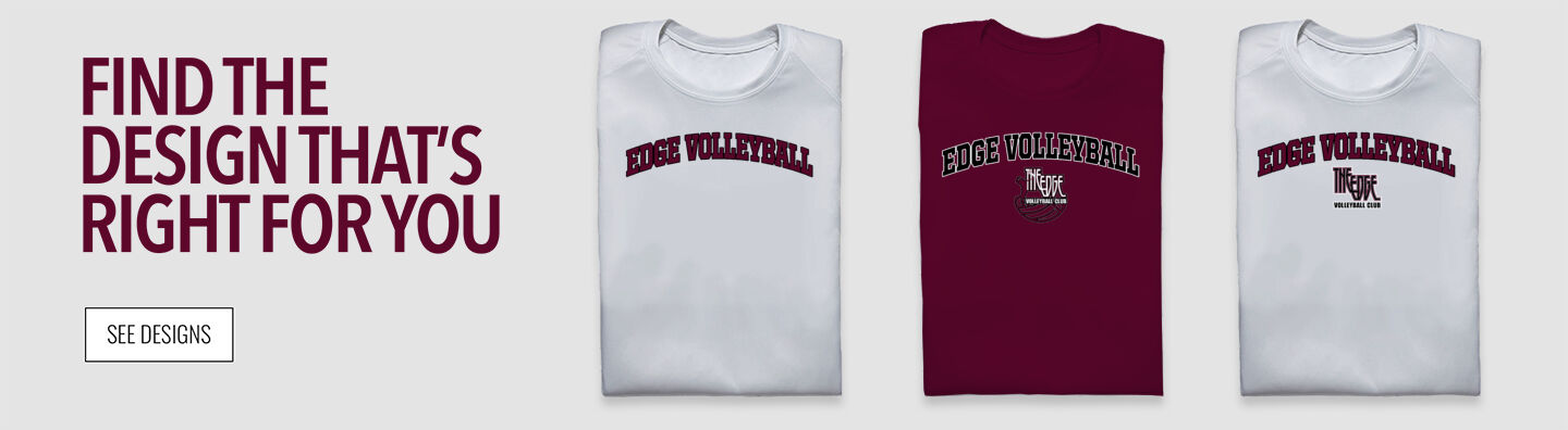 Edge Volleyball  The Edge Volleyball Find the Design That's Right For You - Single Banner