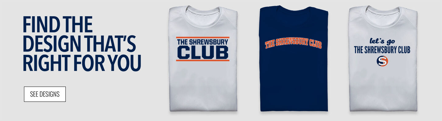 The Shrewsbury Club The Shrewsbury Club Find the Design That's Right For You - Single Banner