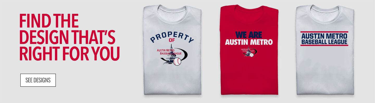 AUSTIN METRO  BASEBALL LEAGUE Find the Design That's Right For You - Single Banner
