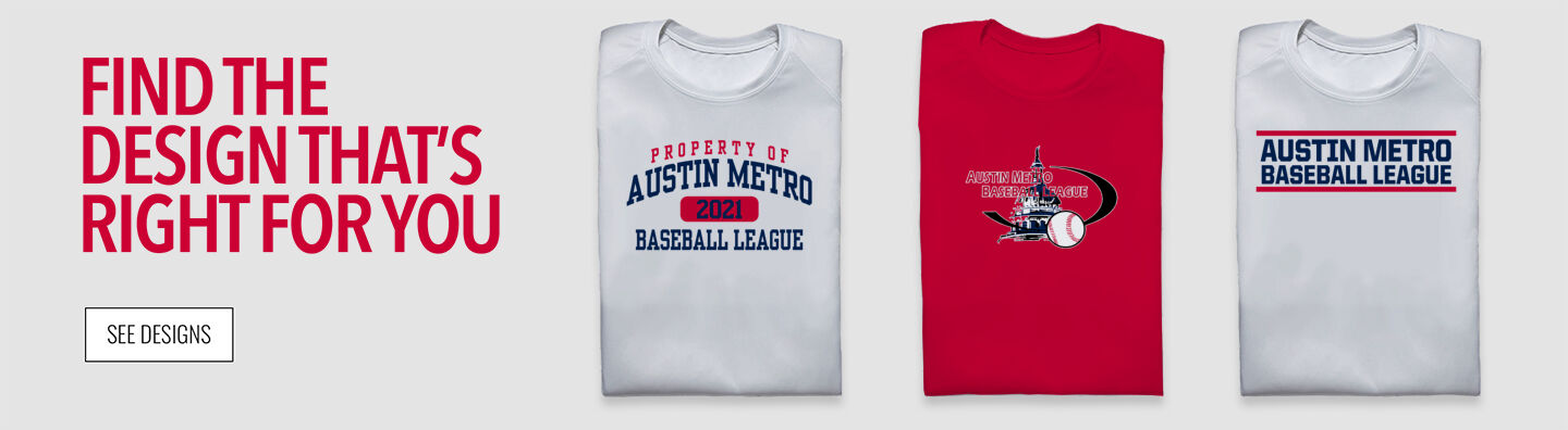 AUSTIN METRO  BASEBALL LEAGUE Find the Design That's Right For You - Single Banner