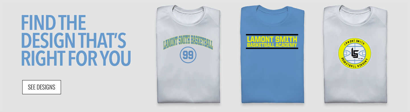 Lamont Smith Basketball Academy Lamont Smith Find the Design That's Right For You - Single Banner