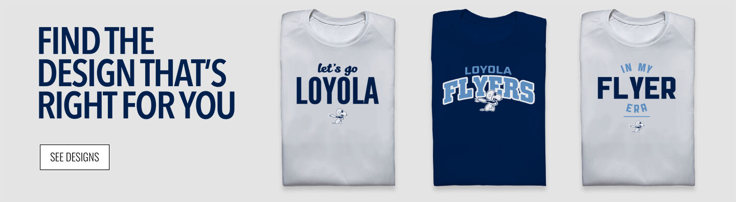 Loyola Flyers Find the Design That's Right For You - Single Banner