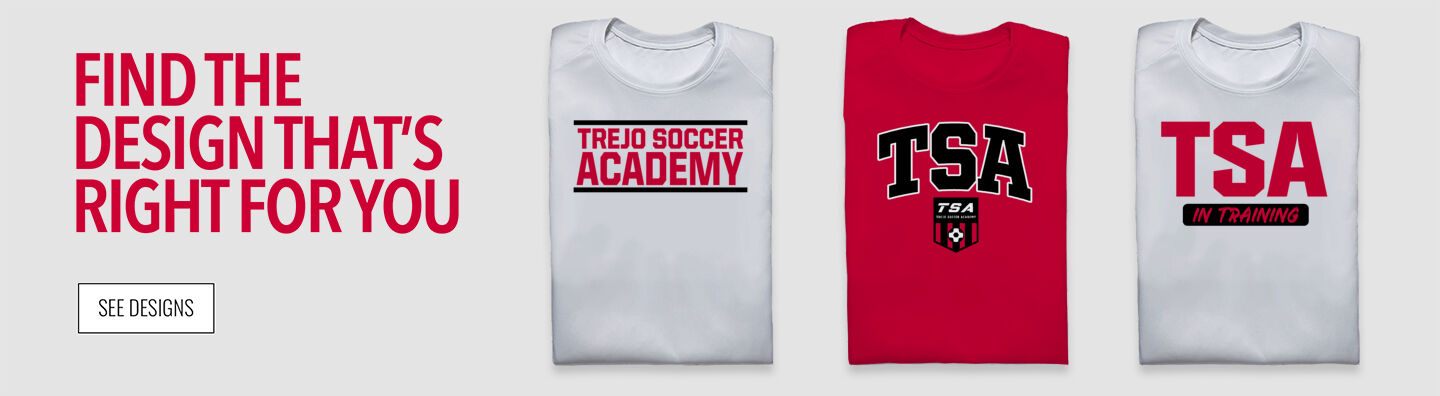 Trejo Soccer Academy TSA Find the Design That's Right For You - Single Banner