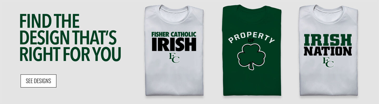 Fisher Catholic Irish Find the Design That's Right For You - Single Banner