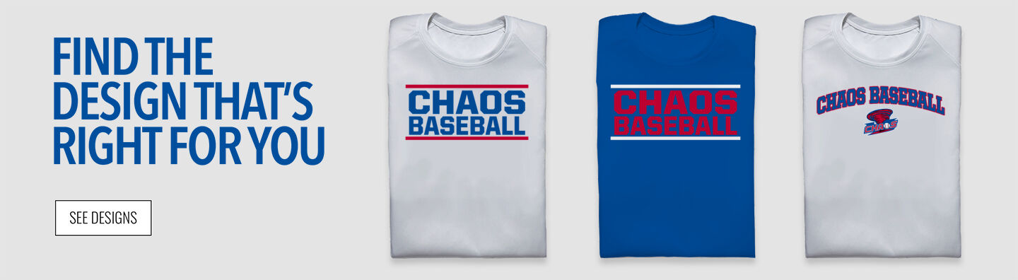 Chaos Baseball Chaos Baseball Find the Design That's Right For You - Single Banner