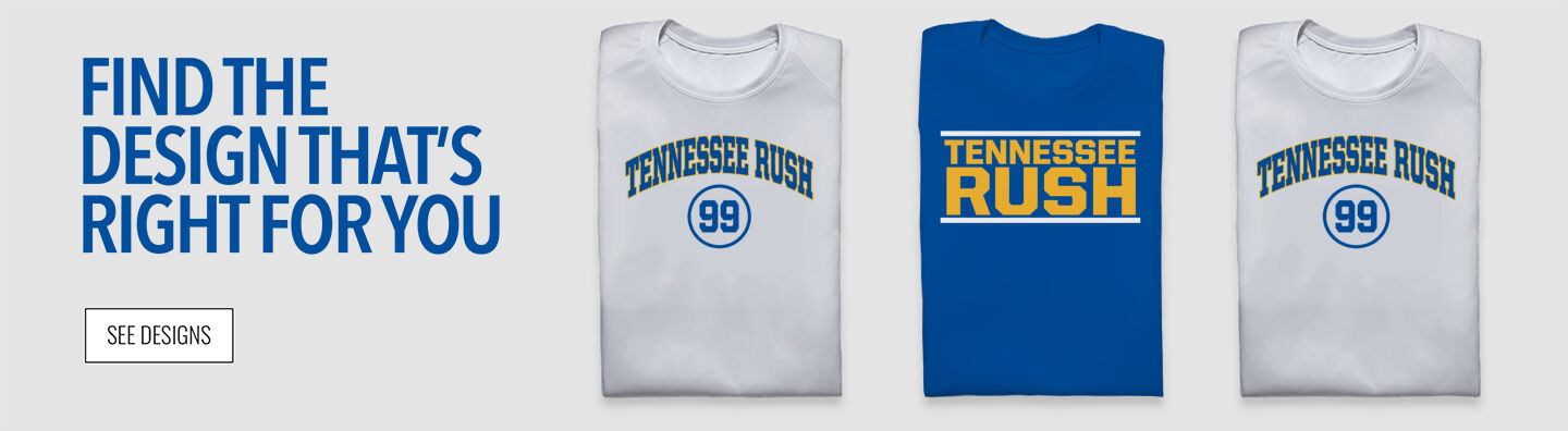 Tennessee Rush Tennessee Rush Find the Design That's Right For You - Single Banner