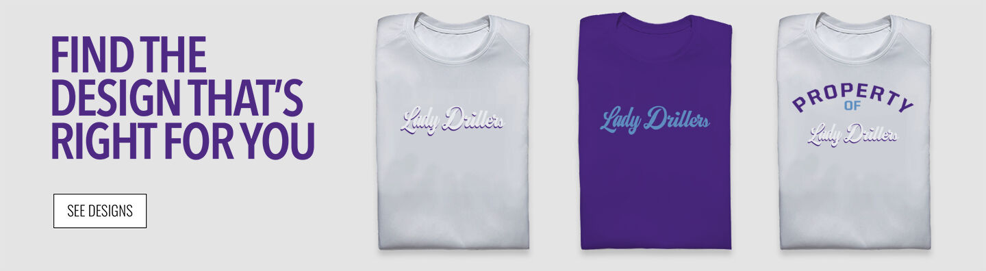 Triad Lady Drillers Lady Drillers Find the Design That's Right For You - Single Banner