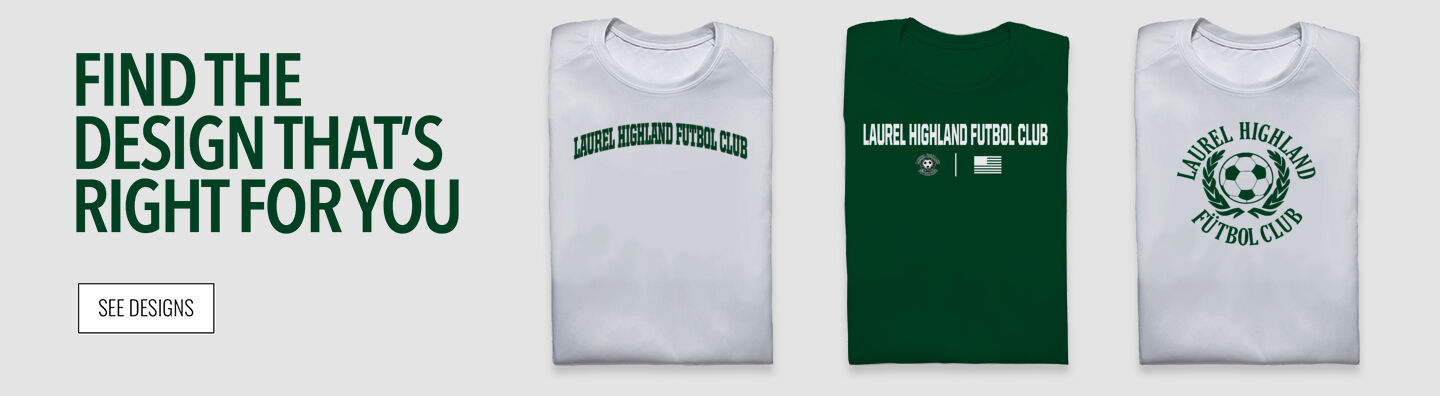 Laurel Highland Futbol Club Laurel Highland Futb Find the Design That's Right For You - Single Banner