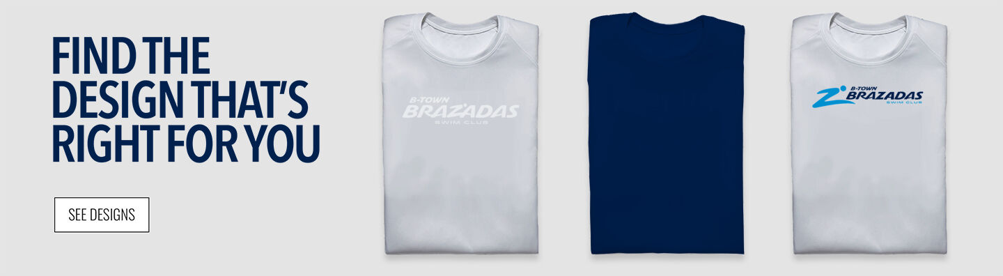 B-Town Brazadas Swim Club B-Town Brazadas Swim Find the Design That's Right For You - Single Banner