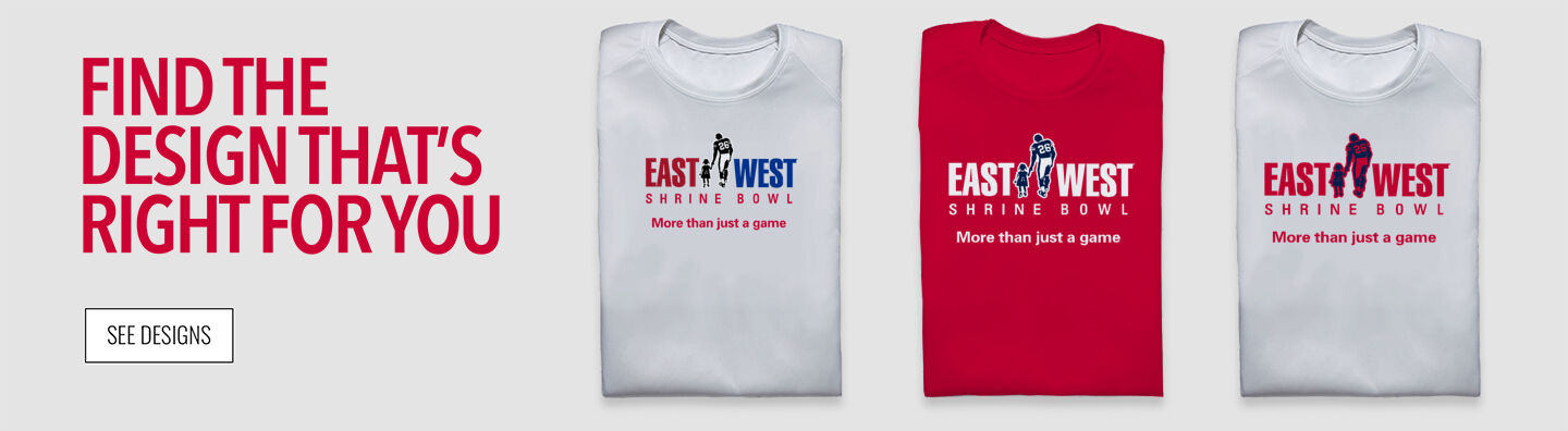 EAST- WEST Shrine Bowl Find the Design That's Right For You - Single Banner