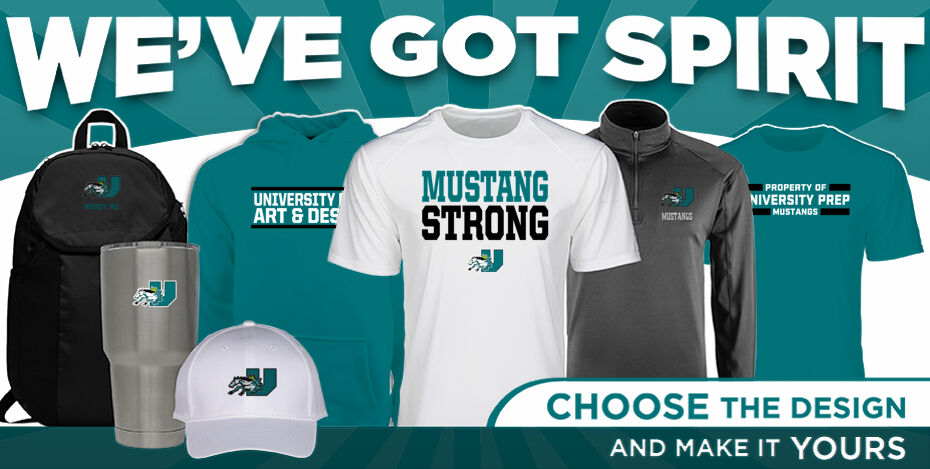 University Prep Mustangs We've Got Spirit - Dual Banner