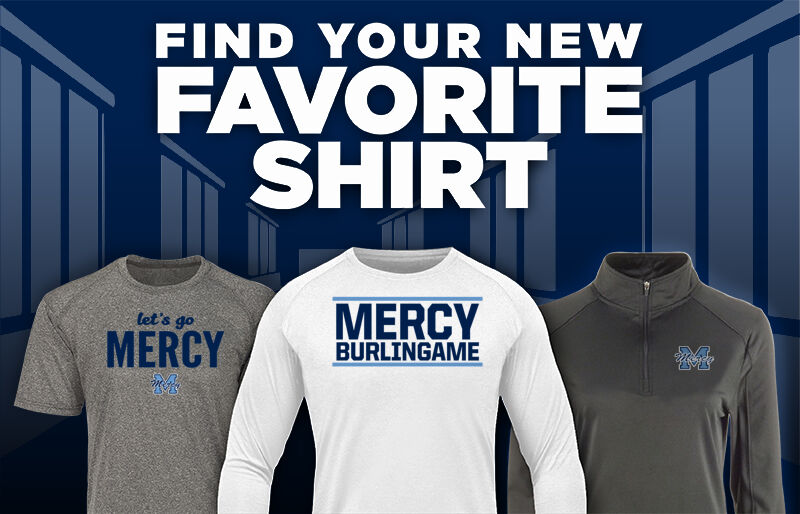 Mercy High School Burlingame Find Your Favorite Shirt - Dual Banner