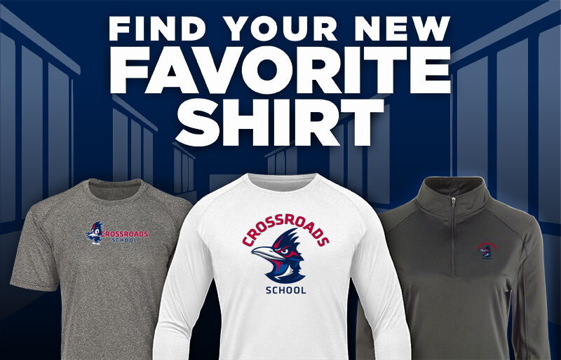 Crossroads School  for Arts & Sciences Find Your Favorite Shirt - Dual Banner