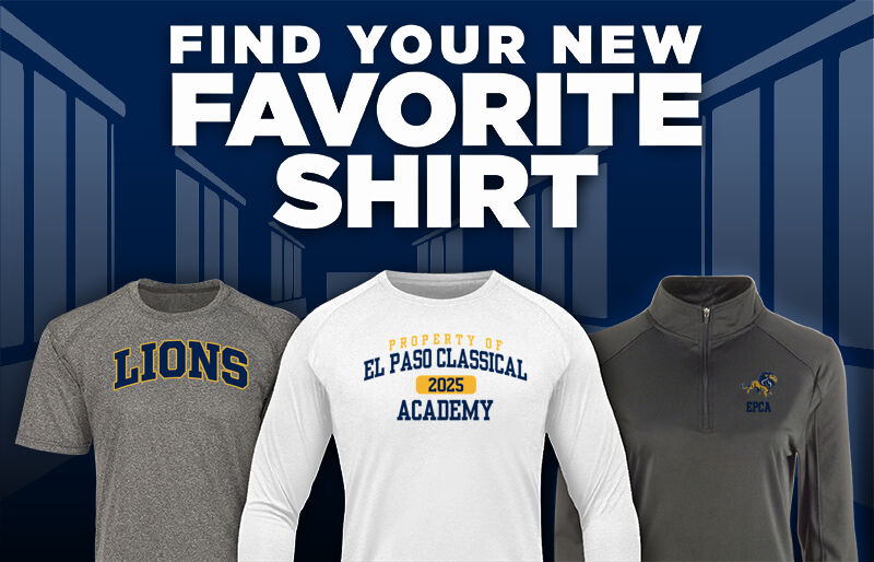 El Paso Classical Academy LIONS Find Your Favorite Shirt - Dual Banner