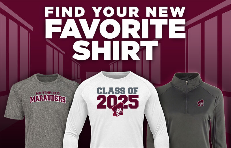 NORTHFIELD HIGH SCHOOL MARAUDERS Find Your Favorite Shirt - Dual Banner