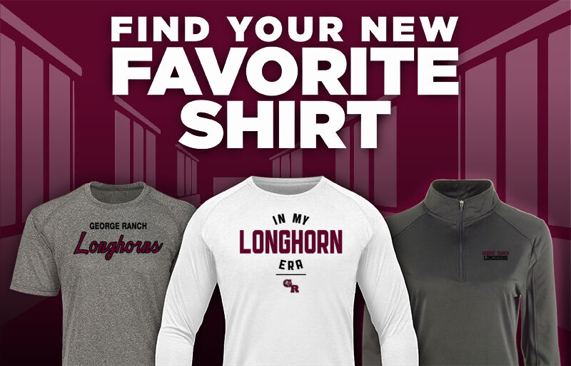 GEORGE RANCH HIGH SCHOOL LONGHORNS Find Your Favorite Shirt - Dual Banner