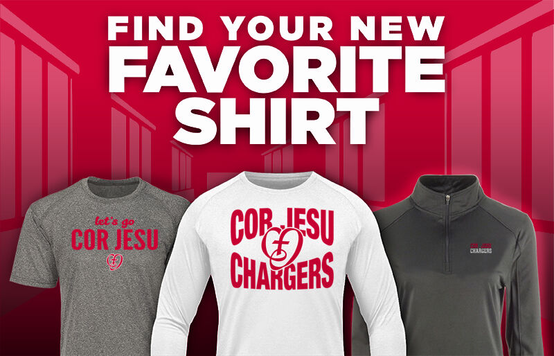 COR JESU ACADEMY CHARGERS Find Your Favorite Shirt - Dual Banner