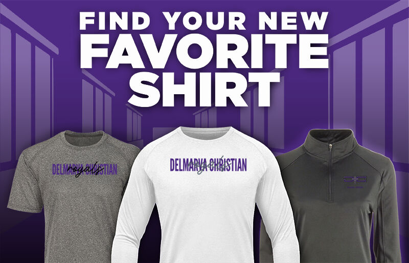 DELMARVA CHRISTIAN HIGH SCHOOL ROYALS Find Your Favorite Shirt - Dual Banner