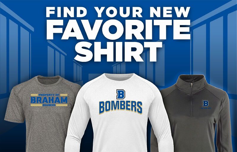 BRAHAM HIGH SCHOOL BOMBERS Find Your Favorite Shirt - Dual Banner