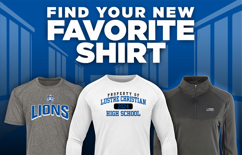 LUSTRE CHRISTIAN HIGH SCHOOL LIONS Find Your Favorite Shirt - Dual Banner