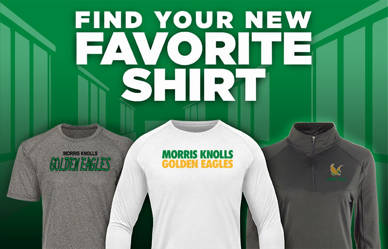 MORRIS KNOLLS HIGH SCHOOL GOLDEN EAGLES Find Your Favorite Shirt - Dual Banner