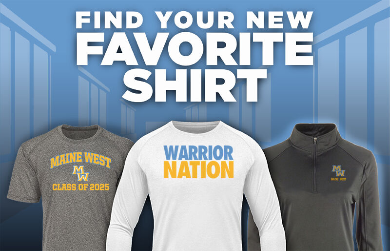 Maine West Warriors Find Your Favorite Shirt - Dual Banner