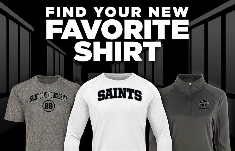Saint Dominic Academy SAINTS Find Your Favorite Shirt - Dual Banner
