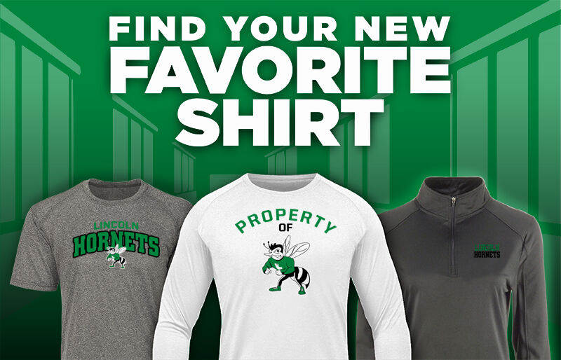 LINCOLN HIGH SCHOOL HORNETS Find Your Favorite Shirt - Dual Banner