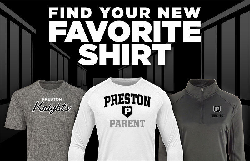 PRESTON HIGH SCHOOL KNIGHTS Find Your Favorite Shirt - Dual Banner