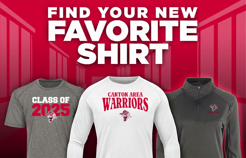 CANTON AREA HIGH SCHOOL WARRIORS Find Your Favorite Shirt - Dual Banner