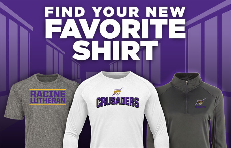 Racine Lutheran Crusaders Find Your Favorite Shirt - Dual Banner