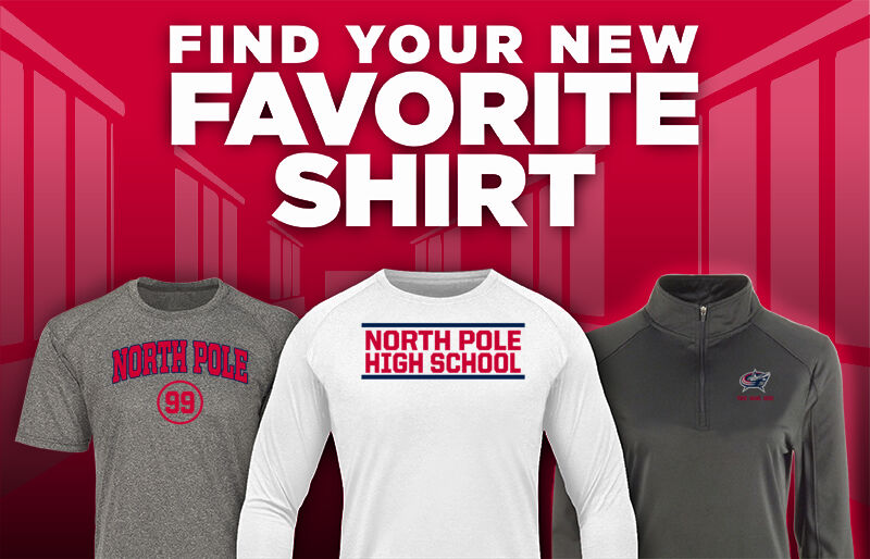 NORTH POLE HIGH SCHOOL PATRIOTS Find Your Favorite Shirt - Dual Banner