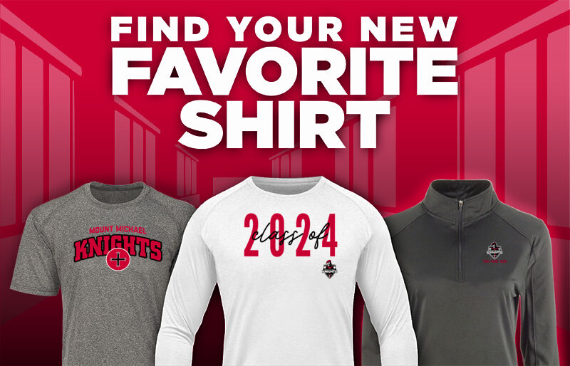 MOUNT MICHAEL HIGH SCHOOL KNIGHTS Find Your Favorite Shirt - Dual Banner