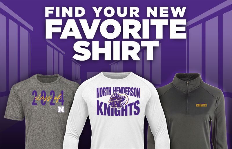 NORTH HENDERSON HIGH SCHOOL KNIGHTS Find Your Favorite Shirt - Dual Banner