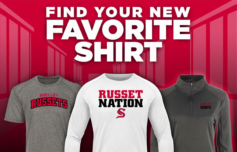 SHELLEY HIGH SCHOOL RUSSETS Find Your Favorite Shirt - Dual Banner