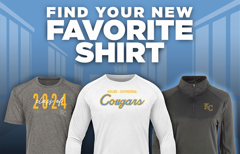 KOLBE-CATHEDRAL HIGH SCHOOL COUGARS Find Your Favorite Shirt - Dual Banner
