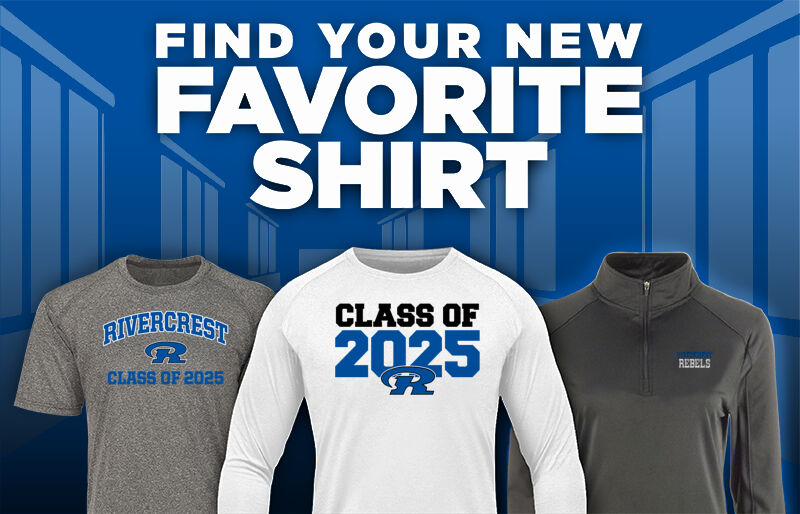 RIVERCREST HIGH SCHOOL REBELS Find Your Favorite Shirt - Dual Banner