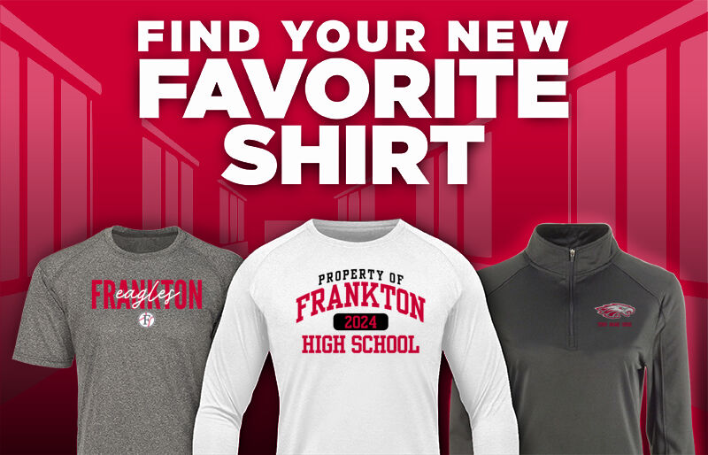 FRANKTON HIGH SCHOOL #EAGLESSOAR Find Your Favorite Shirt - Dual Banner