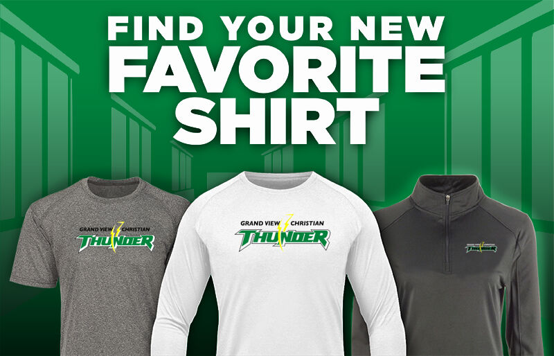 GRAND VIEW CHRISTIAN SCHOOL Thunder Find Your Favorite Shirt - Dual Banner