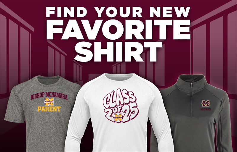 BISHOP MCNAMARA HIGH SCHOOL MUSTANGS Find Your Favorite Shirt - Dual Banner