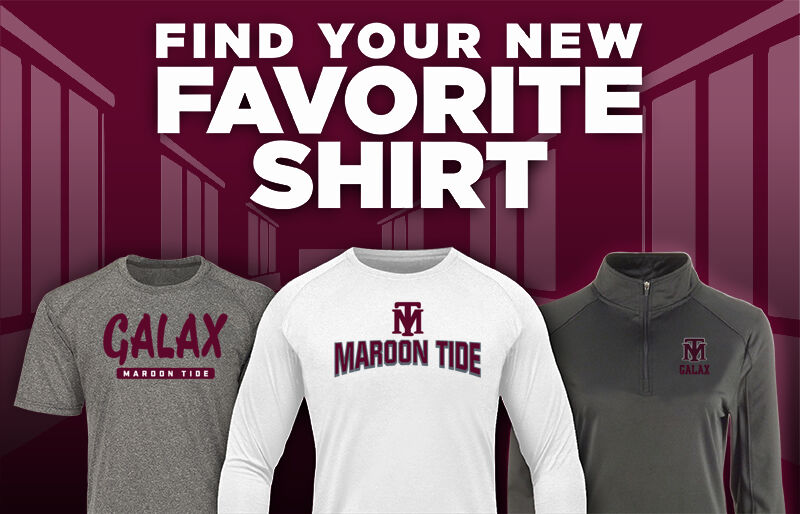 GALAX HIGH SCHOOL MAROON TIDE Find Your Favorite Shirt - Dual Banner