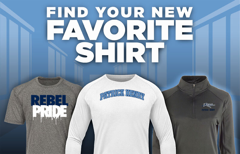 PATRICK HENRY HIGH SCHOOL REBELS Find Your Favorite Shirt - Dual Banner