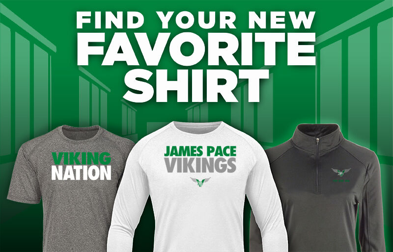 JAMES PACE HIGH SCHOOL VIKINGS Find Your Favorite Shirt - Dual Banner